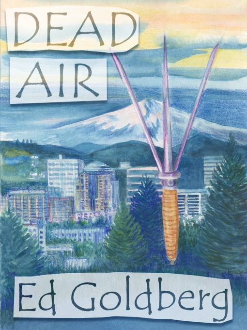 Title details for Dead Air by Ed Goldberg - Available